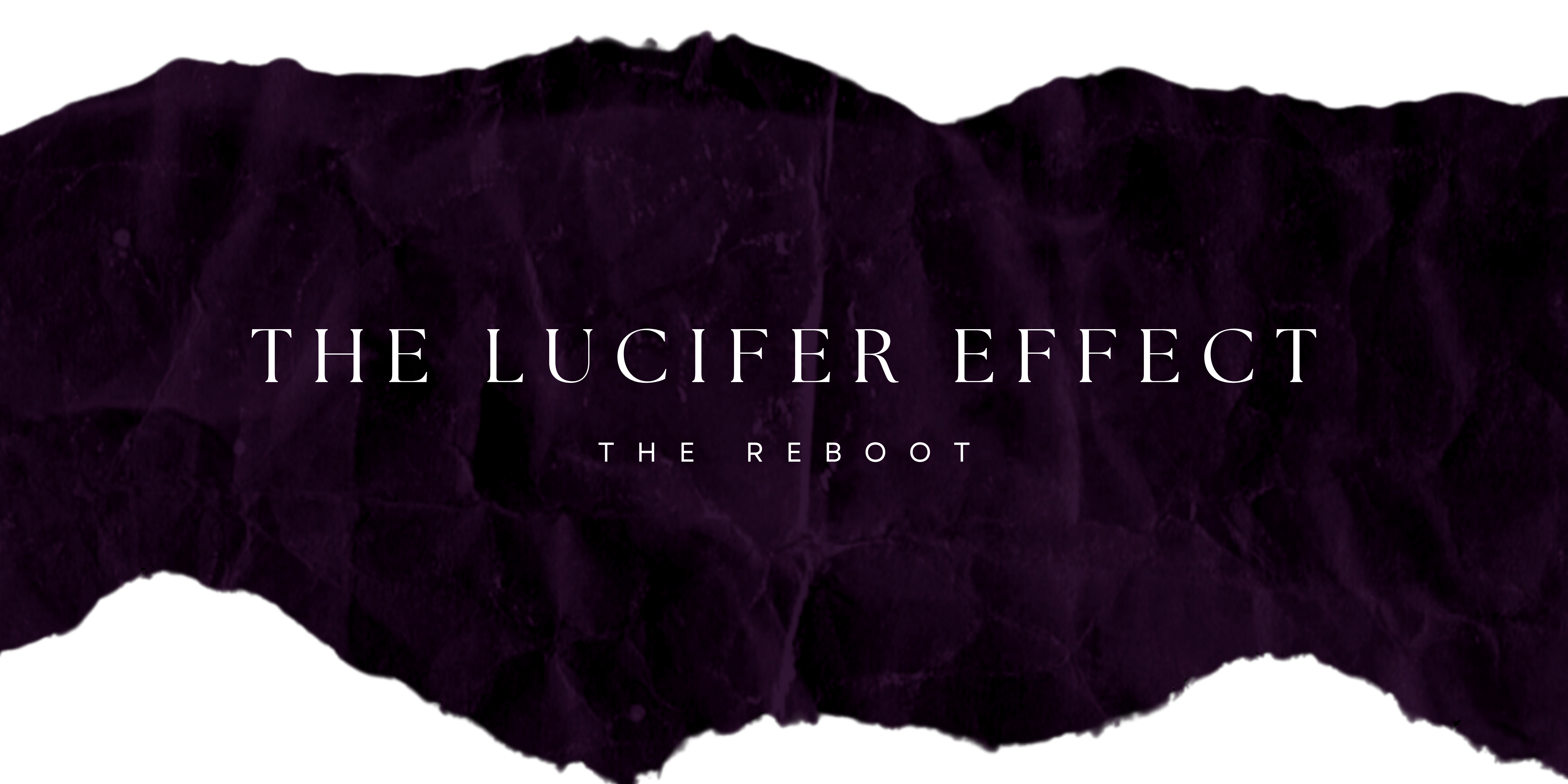 You are currently viewing A reboot of The lucifer effect.