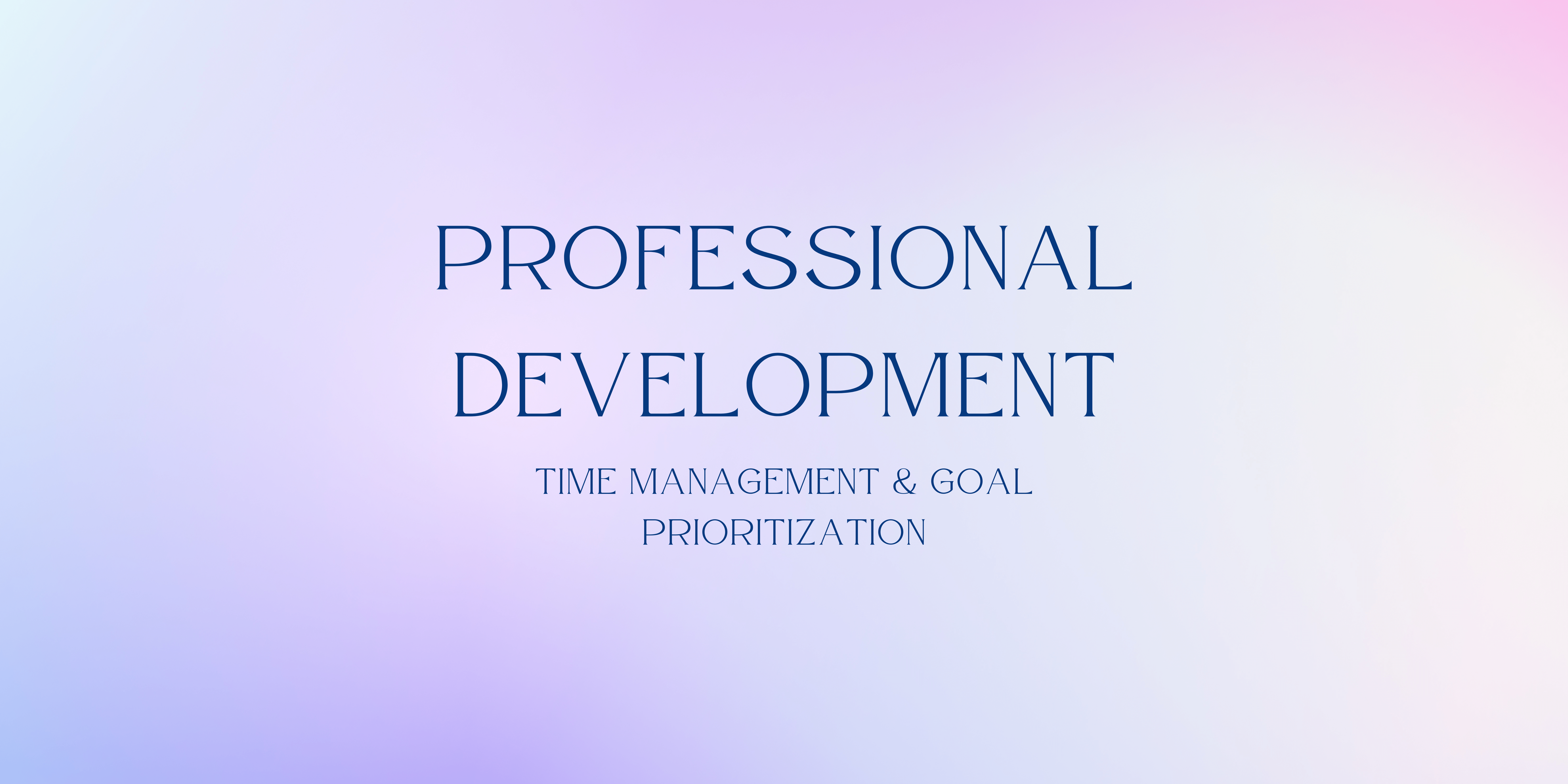 You are currently viewing Professional development: Goal prioritization