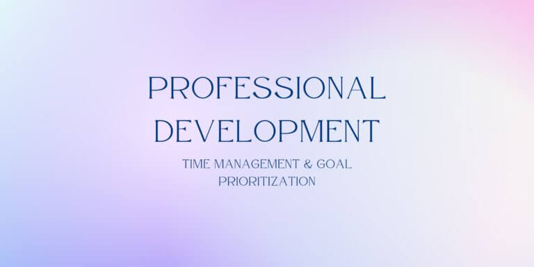 Read more about the article Professional development: Goal prioritization