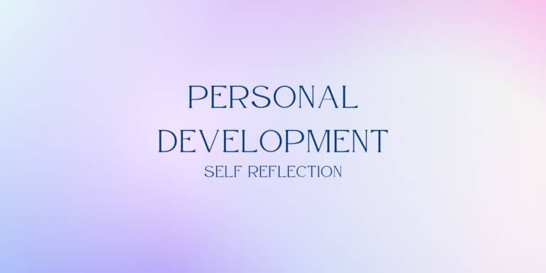 Read more about the article Personal Development: Self Reflection