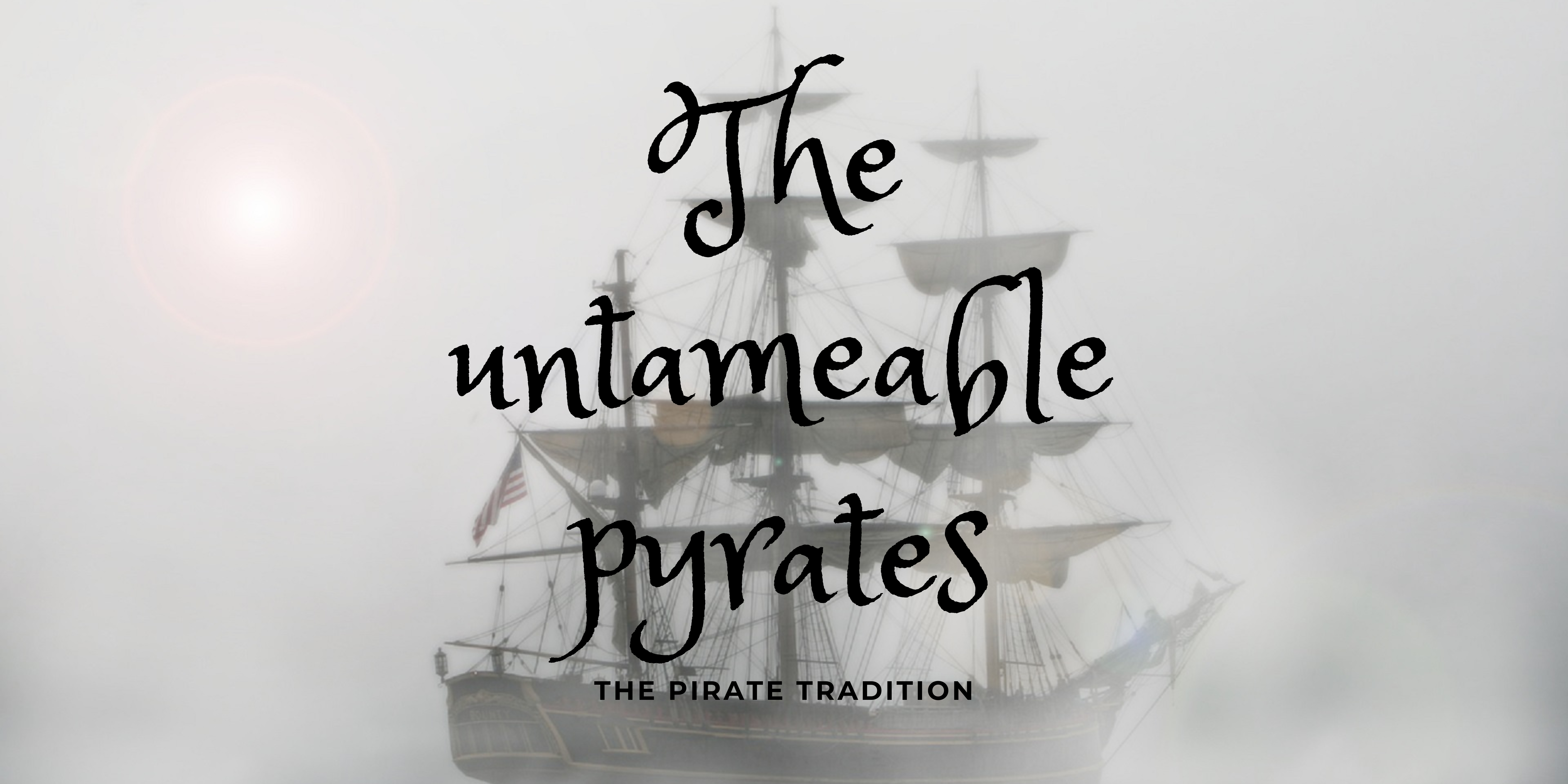 You are currently viewing The Pirate Tradition