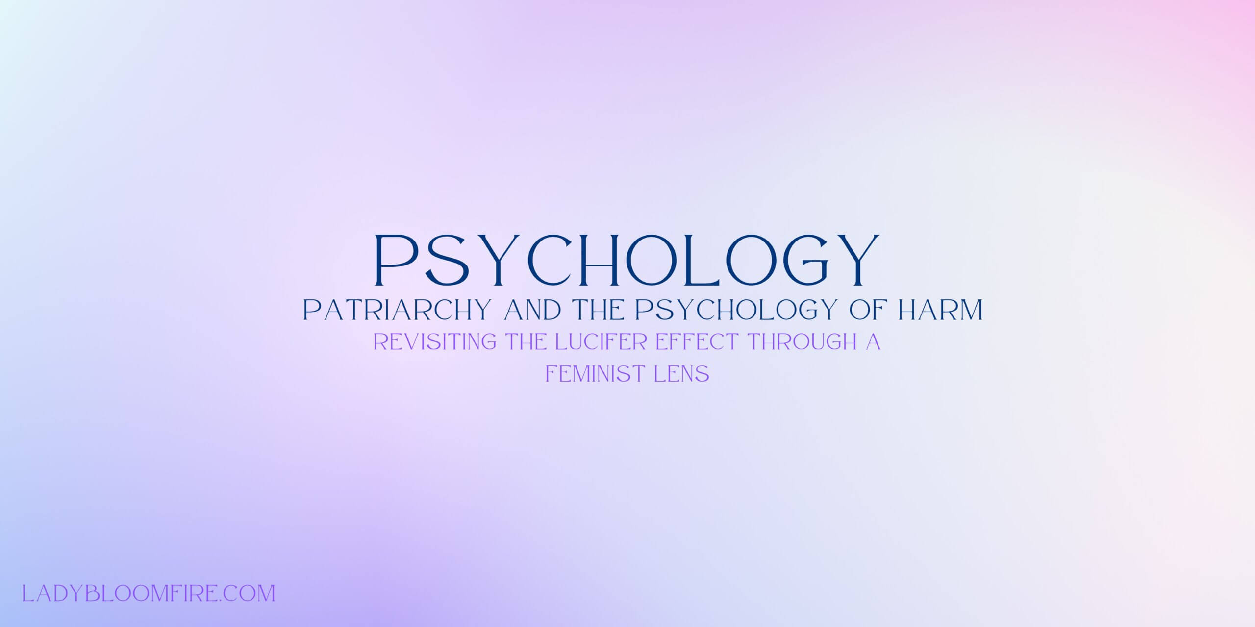 You are currently viewing 🌕 Patriarchy and the Psychology of Harm