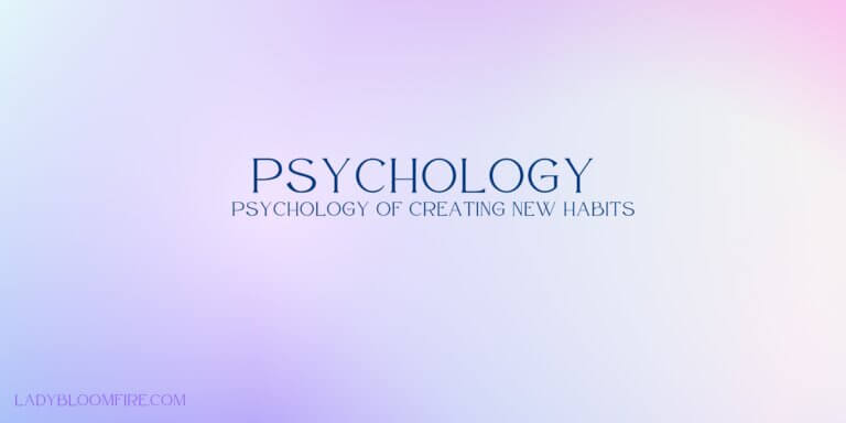 Read more about the article 🌑 The Psychology of Creating New Habits