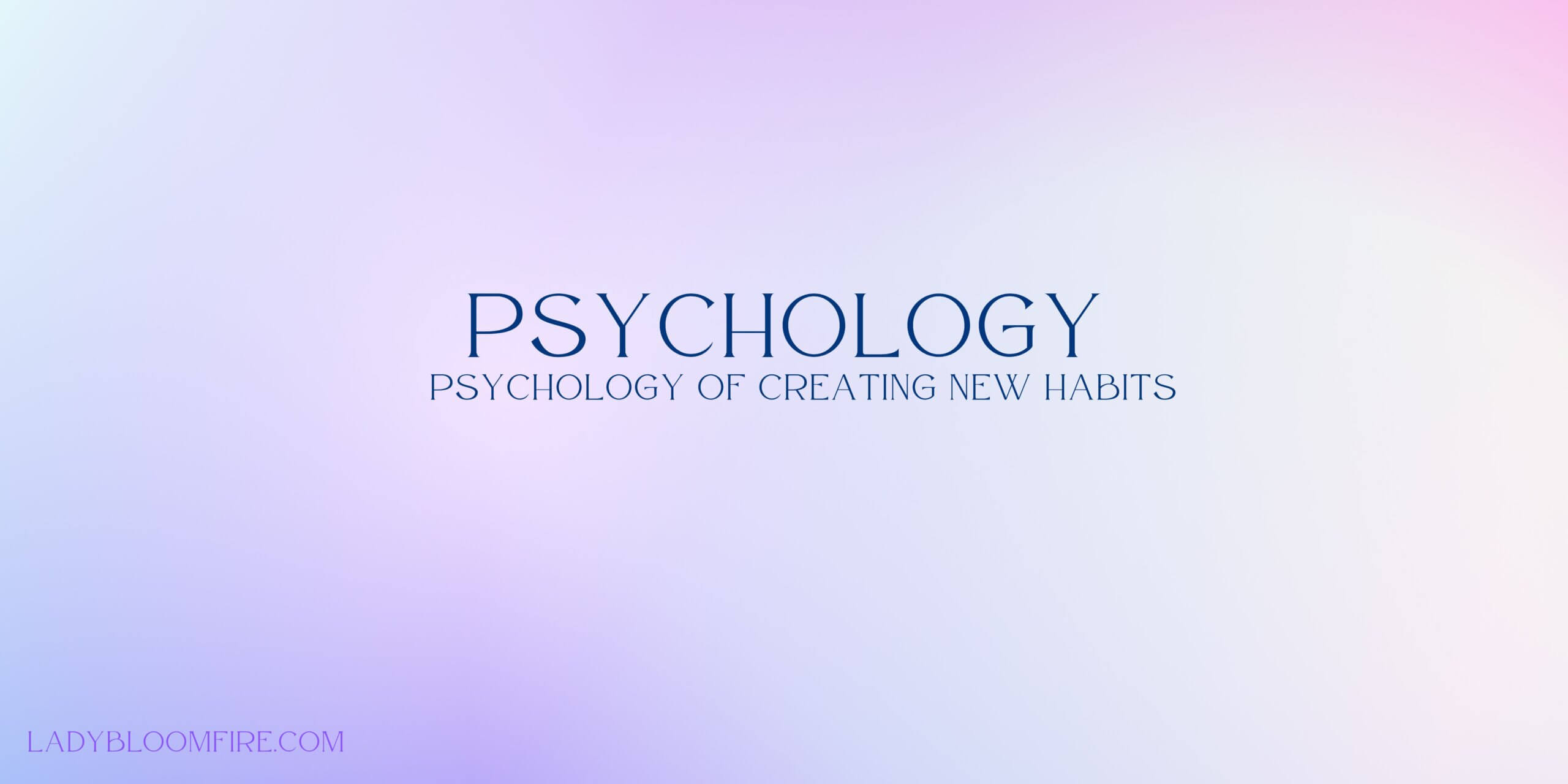 You are currently viewing 🌑 The Psychology of Creating New Habits